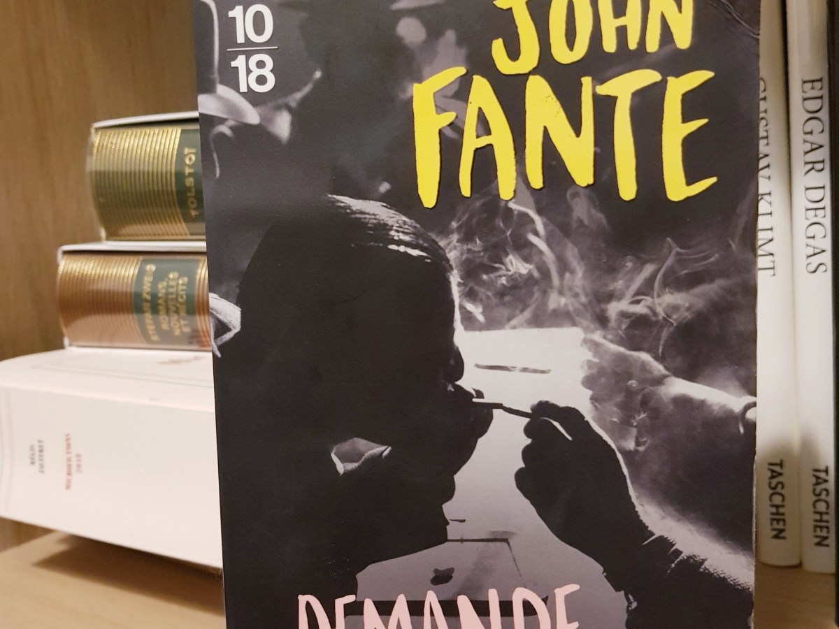 Demande à la poussière – John Fante&nbsp;(1939)