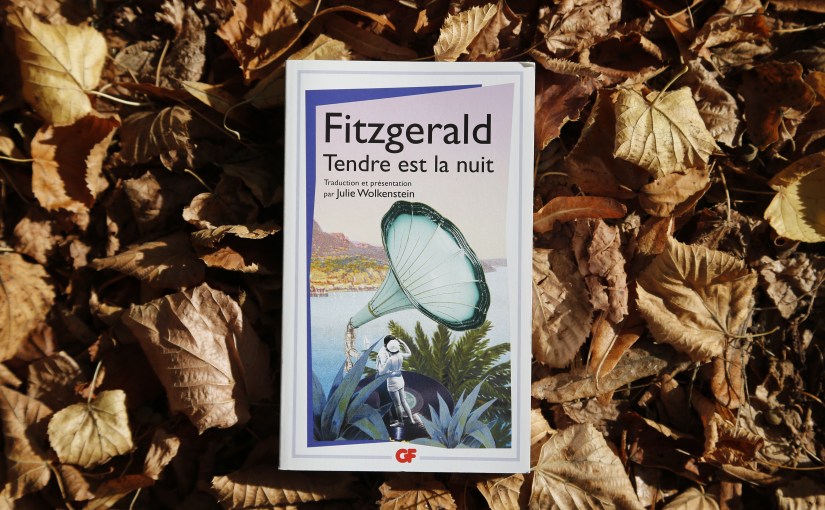 Tendre est la nuit – F.Scott Fitzgerald&nbsp;(1934)