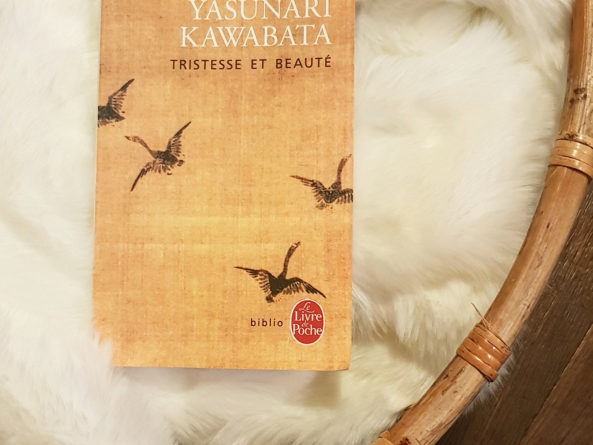 Tristesse et beauté – Yasunari Kawabata&nbsp;(1965)