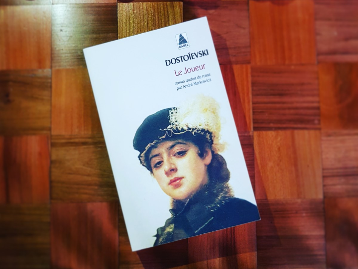 Le Joueur – Fiodor Dostoïevski&nbsp;(1866)