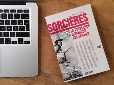 Sorcières la puissance invaincue des femmes – Mona Chollet&nbsp;(2018)