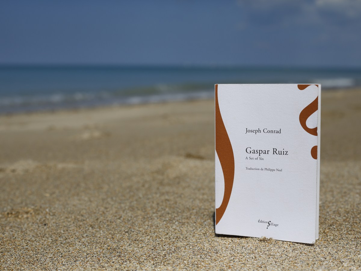 Joseph Conrad – Gaspar Ruiz A Set of Six&nbsp;(1908)