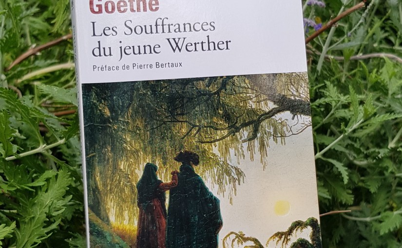 Les souffrances du jeune Werther – Goethe&nbsp;(1774)