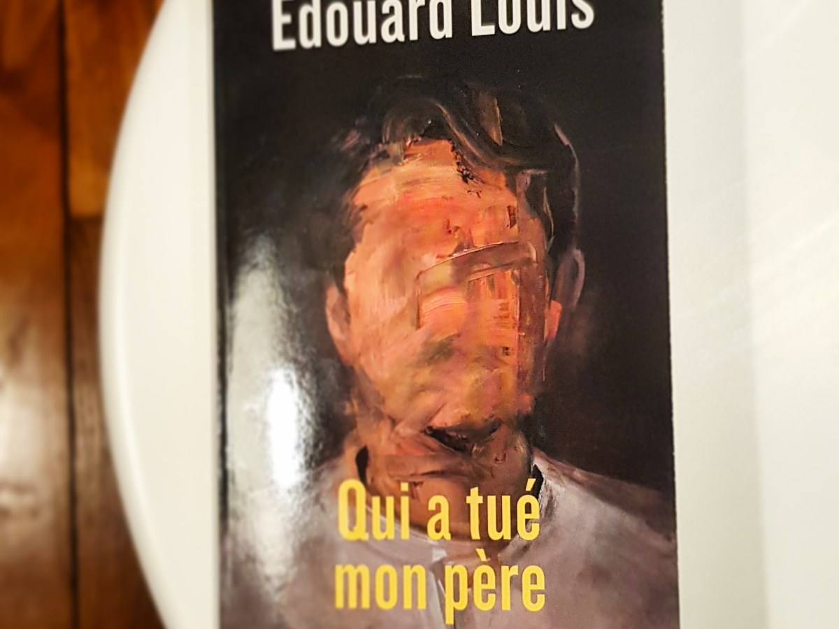 Qui a tué mon père – Edouard Louis (2018)