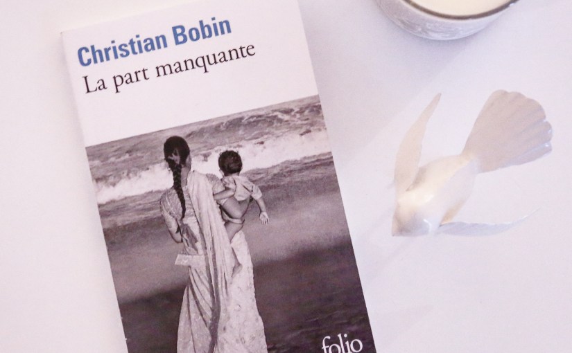 La part manquante – Christian Bobin&nbsp;(1989)