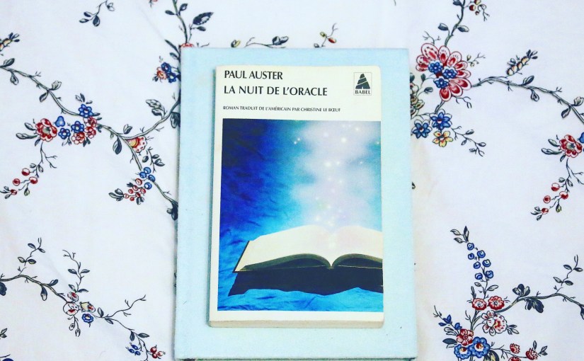 La nuit de l&rsquo;oracle – Paul Auster&nbsp;(2003)