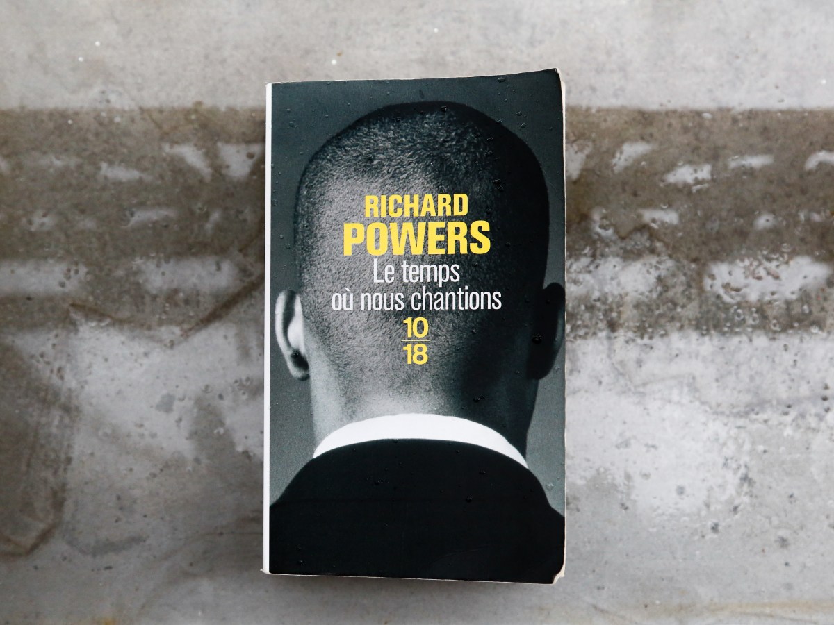 Le temps où nous chantions – Richard Powers&nbsp;(2002)
