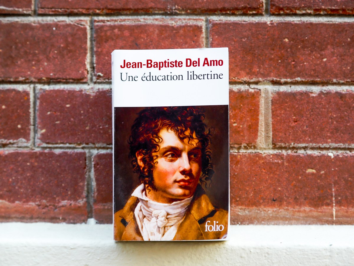 Une éducation libertine – Jean-Baptiste Del Amo&nbsp;(2008)