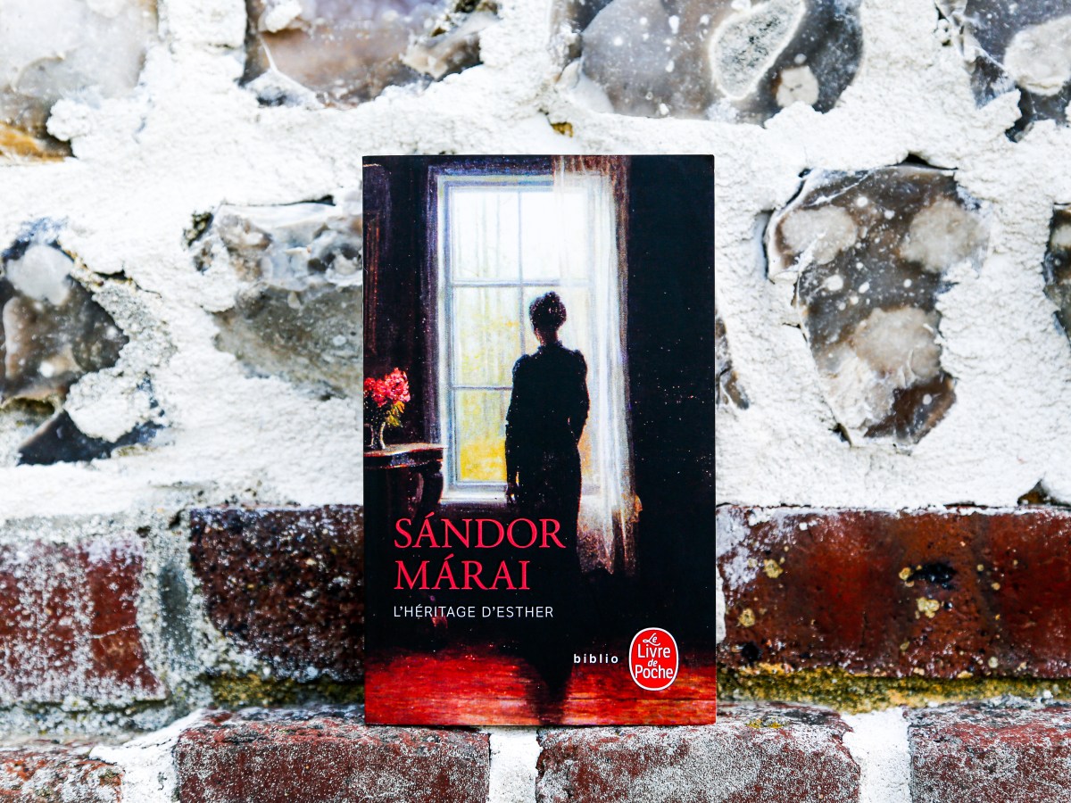 L&rsquo;héritage d&rsquo;Esther – Sándor Márai&nbsp;(1939)