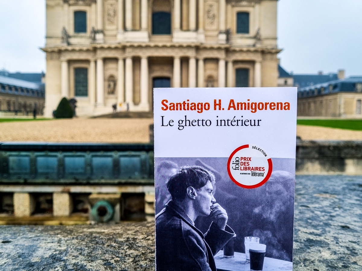 Le ghetto intérieur – Santiago H. Amigorena (2019)