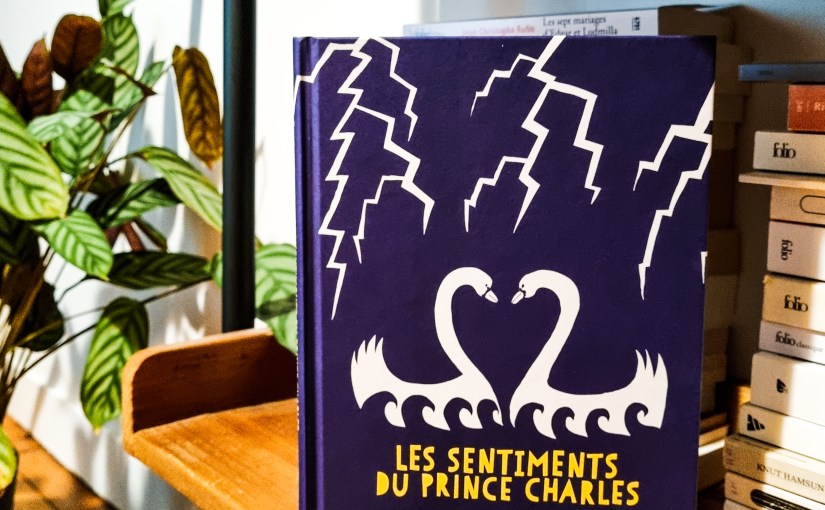 Les sentiments du prince Charles – Liv Strömquist&nbsp;(2010)