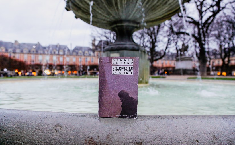 Un dernier verre avant la guerre – Dennis Lehane&nbsp;(1994)