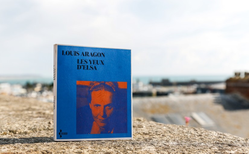 Les yeux d&rsquo;Elsa – Louis Aragon&nbsp;(1942)