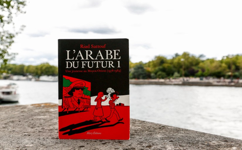 L&rsquo;arabe du futur, tome 1 Une jeunesse au Moyen-Orient (1978-1984) – Riad Sattouf&nbsp;(2014)