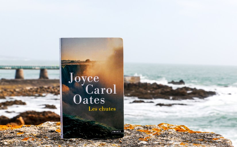 Les chutes – Joyce Carol Oates&nbsp;(2004)