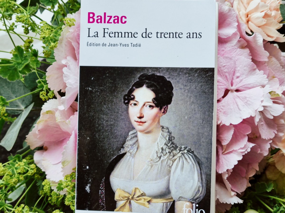 La femme de trente ans – Honoré de Balzac&nbsp;(1842)
