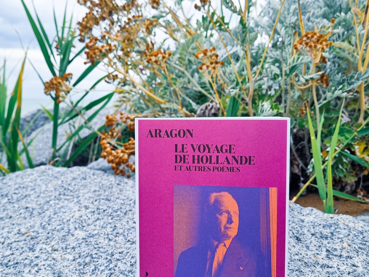 Le voyage en Hollande et autres poèmes – Louis Aragon&nbsp;(1964)