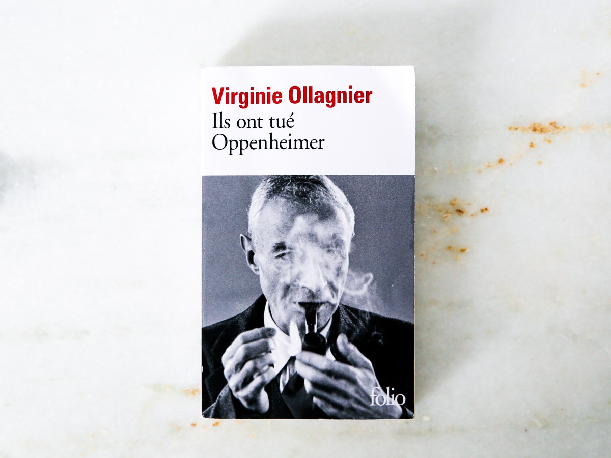 Ils ont tué Oppenheimer – Virginie Ollagnier&nbsp;(2022)