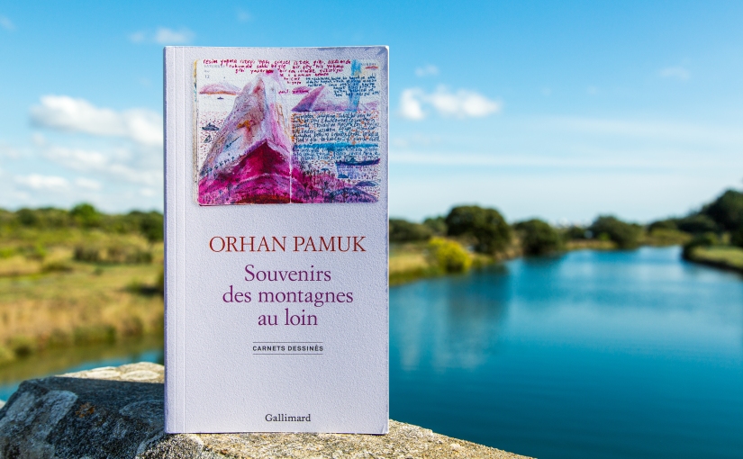 Souvenirs des montagnes au loin : Carnets dessinés – Orhan Pamuk (2022)