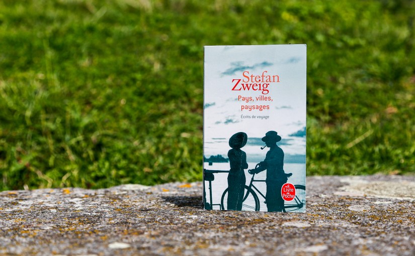 Pays, villes et paysages – Stefan Zweig&nbsp;(1939)