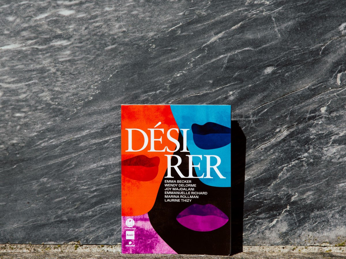 Désirer – Emma Becker, Wendy Delorme, Joy Majdalani, Emmanuelle Richard, Marina Rollman, Laurine Thizy&nbsp;(2023)