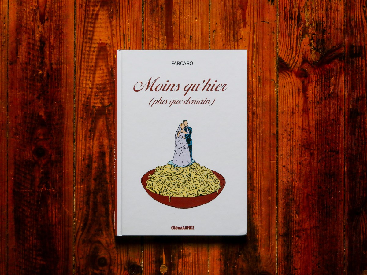 Moins qu&rsquo;hier (plus que demain) – Fabcaro&nbsp;(2018)