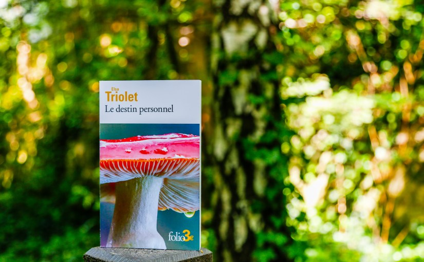 Le destin personnel – Elsa Triolet&nbsp;(1947)