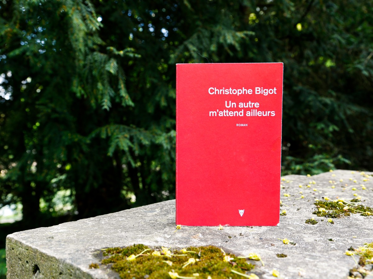 Un autre m&rsquo;attend ailleurs – Christophe Bigot&nbsp;(2024)