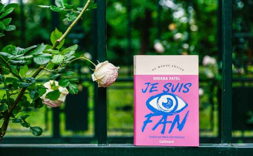 Je suis fan – Sheena Patel&nbsp;(2024)