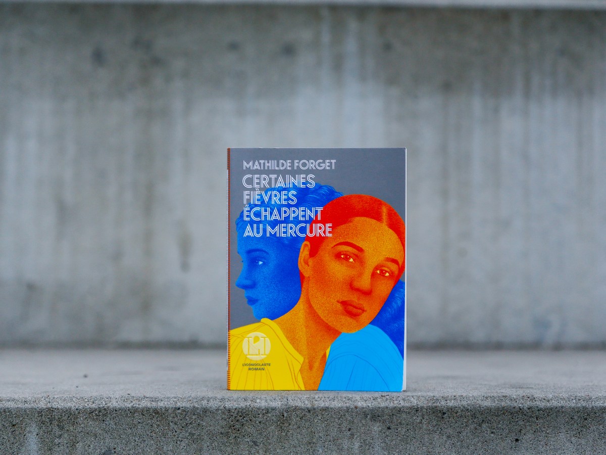 Certaines fièvres échappent au mercure – Mathilde Forget&nbsp;(2026)