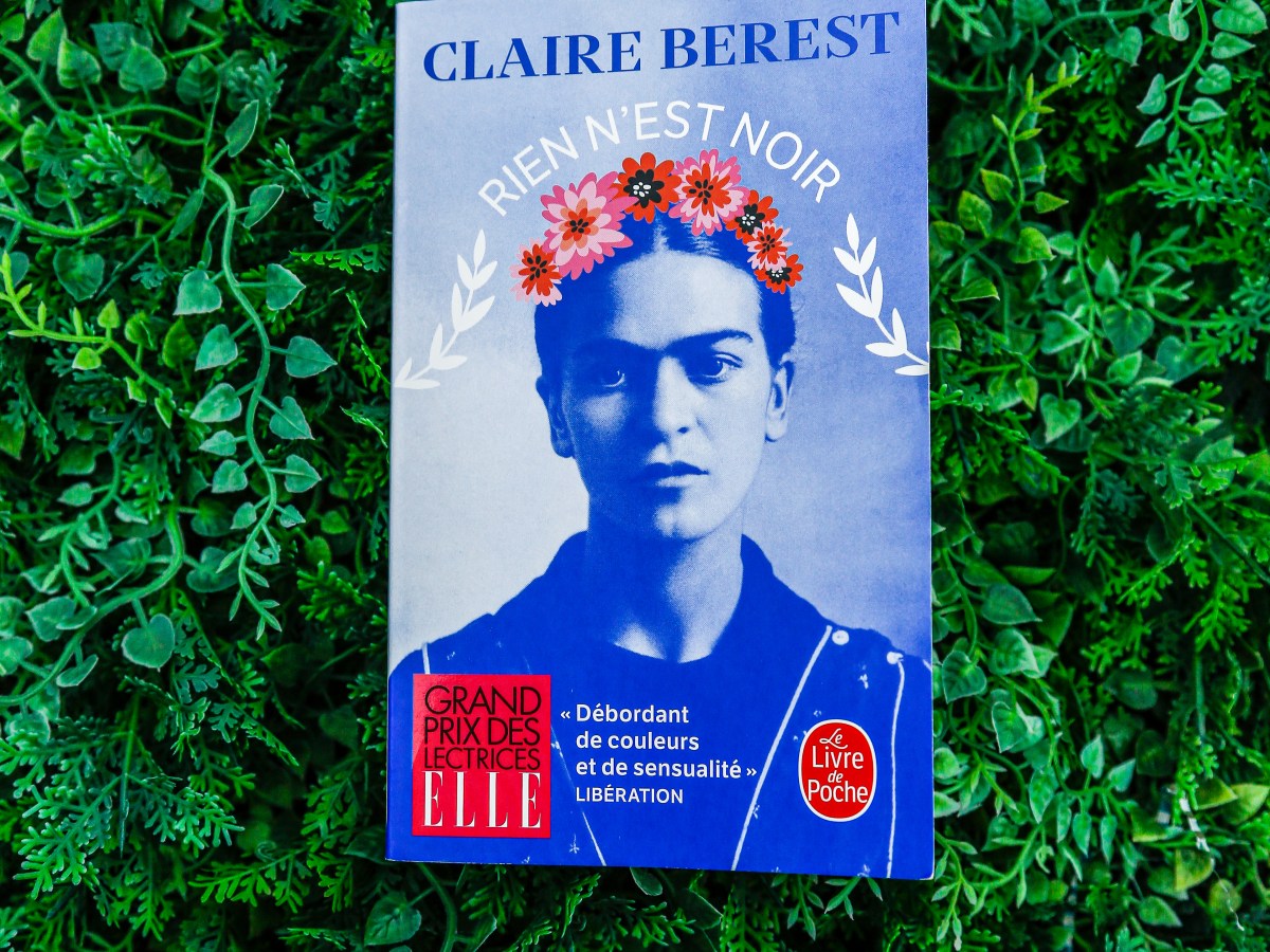 Rien n&rsquo;est noir – Claire Berest&nbsp;(2019)