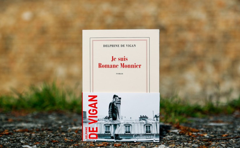 Je suis Romane Monnier – Delphine de Vigan&nbsp;(2026)