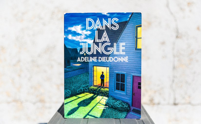 Dans la jungle – Adeline Dieudonné&nbsp;(2026)