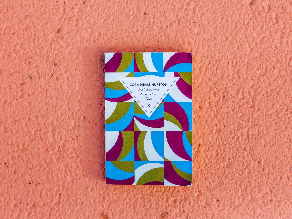 Mais leurs yeux dardaient sur Dieu – Zora Neale Hurston&nbsp;(1937)