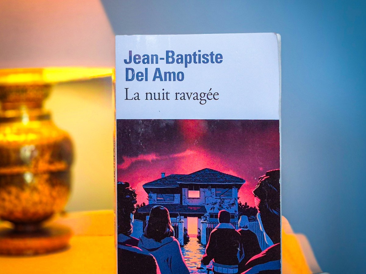La Nuit ravagée – Jean-Baptiste Del Amo&nbsp;(2025)